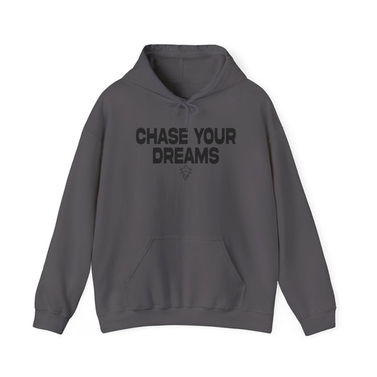 "Chase Your Dreams" Hoodie